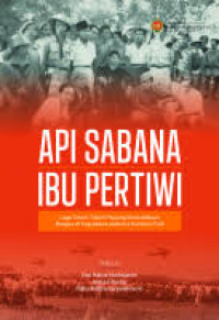 Image of API SABANA IBU PERTIWI