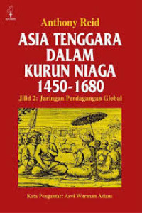 Image of ASIA TENGGARA DALAM KURUN NIAGA 1450-1680 Jilid 2