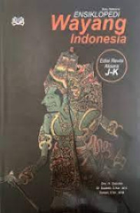 Image of ENSIKLOPEDIA WAYANG INDONESIA EDISI REVISI AKSARA J - K