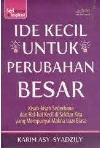 Image of IDE KECIL UNTUK PERUBAHAN BESAR